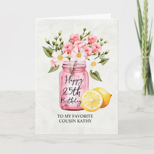 Cousin 25th Birthday Floral Jar Pink Greeting Card (Front)