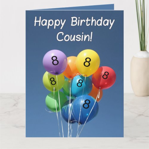 Cousin 8th birthday colored balloons card