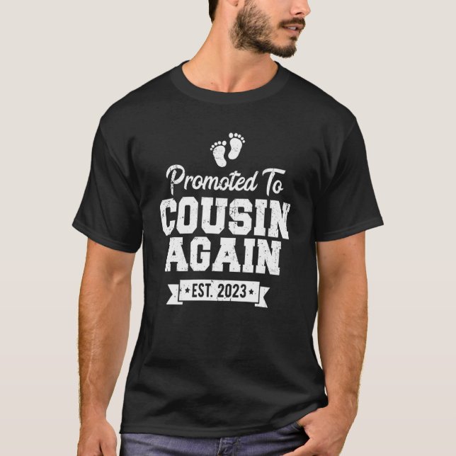 Cousin Again 2023 Promoted To Cousin Again Pregnan T-Shirt (Front)