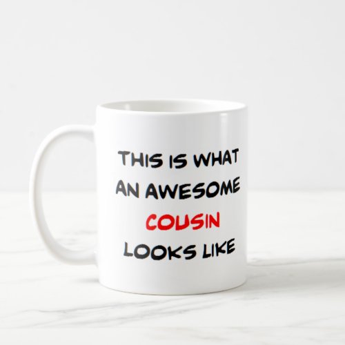 cousin awesome coffee mug