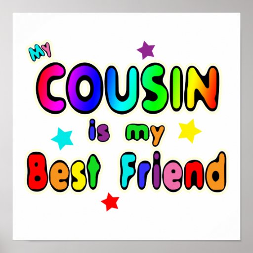 I Love My Cousin Posters, I Love My Cousin Prints, Art Prints, Poster ...