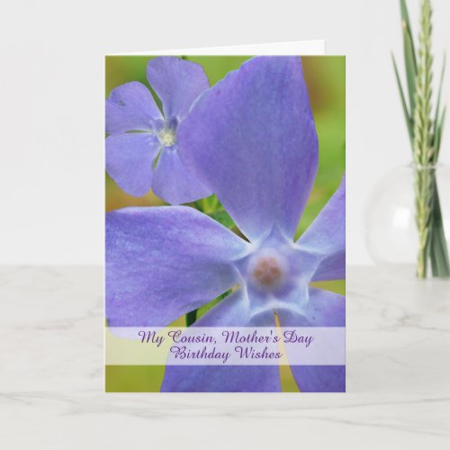 Cousin Birthday on Mother's Day Vinca Bloom