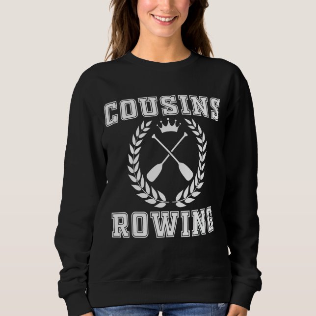Cousin Boat Racing Cousins Rowing Summer Vacation Sweatshirt (Front)