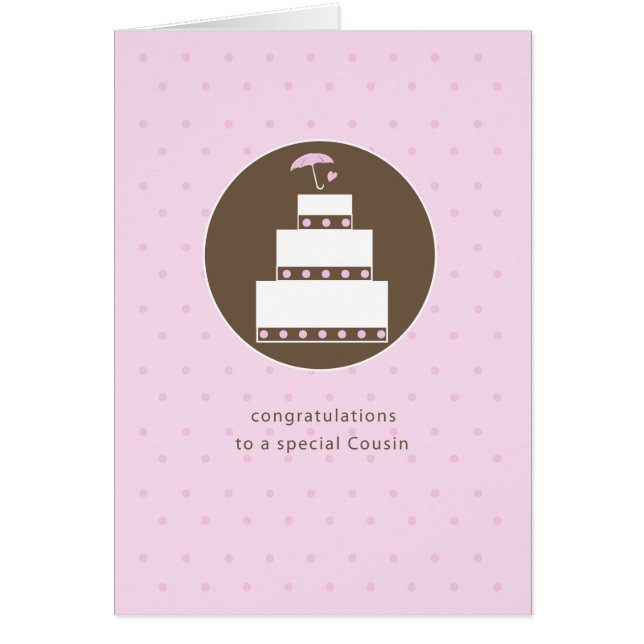 Cousin, Bridal Shower Cake Congratulations Cards (Front)