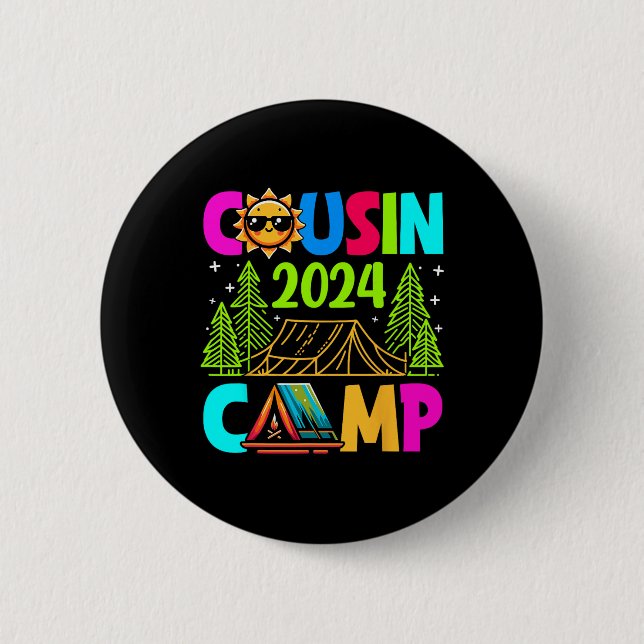 Cousin Camp 2024 Family Vacation Summer Camping Cr Button (Front)