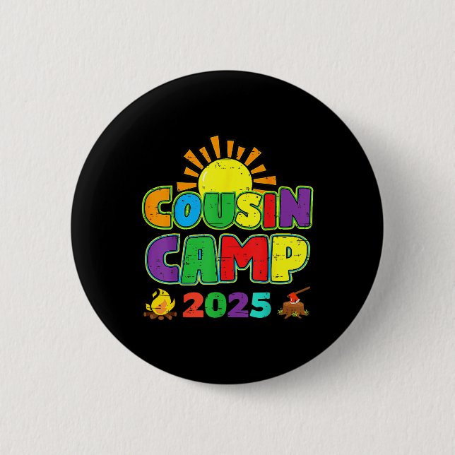 Cousin Camp 2025 Family Vacation Summer Camping Cr Button (Front)