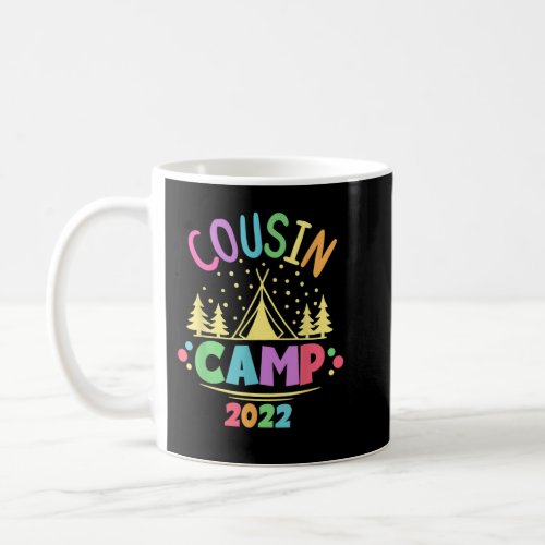 Cousin Camp Shirts 2022 Family Camping Summer Vaca Coffee Mug