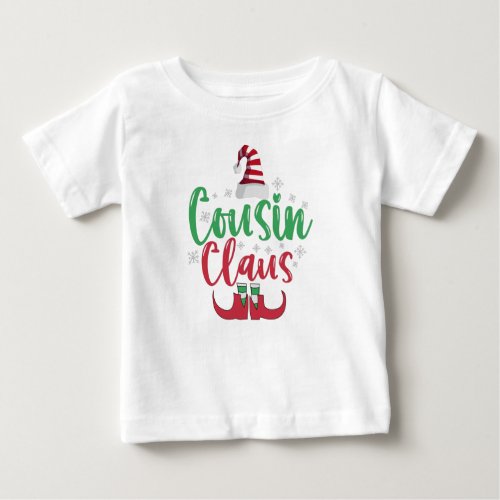 Cousin Claus Funny Santa Family Matching Gift Baby T_Shirt