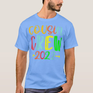 Cousin Crew 2022 Family Reunion Making Memories T-Shirt