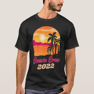Cousin Crew 2022 Summer Vacation Beach Matching Fa T-Shirt