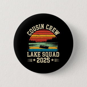 Cousin Crew 2025 Cousin Crew Lake Squad Button