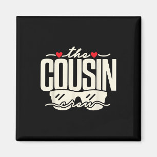 Cousin Crew 2025 Family Reunion Family Vacation Bo Magnet