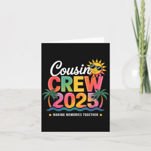 Cousin Crew 2025 Making Memories Family Reunion Card