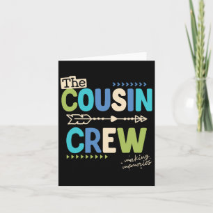 Cousin Crew 2025 Making Memories Family Vacation C Card