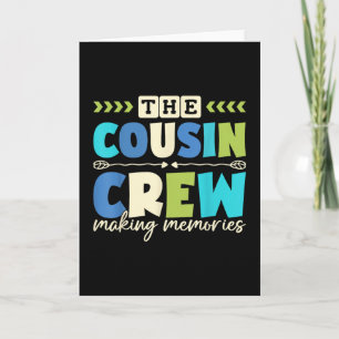 Cousin Crew 2025 Making Memories Family Vacation C Card