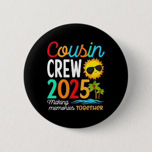 Cousin Crew 2025 Summer Vacation Beach Family Trip Button