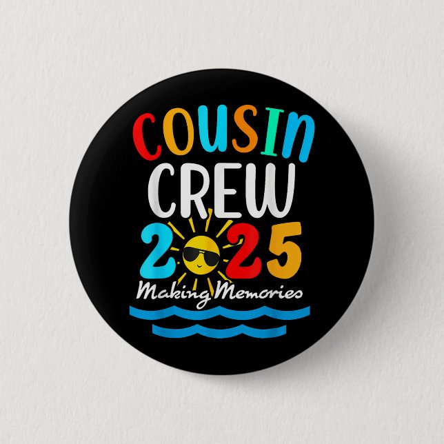 Cousin Crew 2025 Summer Vacation Beach Family Trip Button (Front)