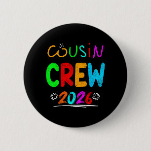 Cousin Crew 2026 Family Reunion Making Memories Button