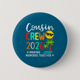 Cousin crew 2026 making memories summer family button