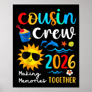 Cousin Crew 2026 Making Memories Summer Family Vac Poster