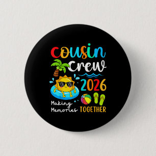Cousin Crew 2026 Making Memories Together Summer Button