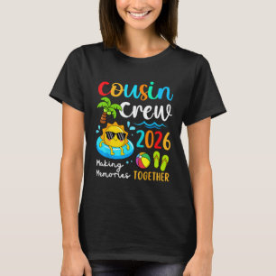 Cousin Crew 2026 Making Memories Together Summer T-Shirt