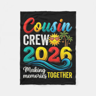 Cousin crew 2026 summer vacation beach family trip fleece blanket