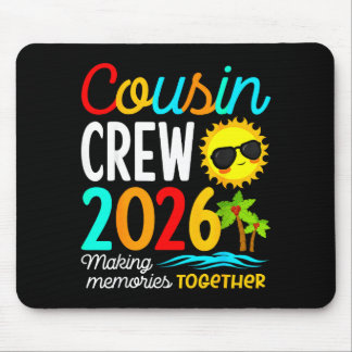 Cousin crew 2026 summer vacation beach family trip mouse pad