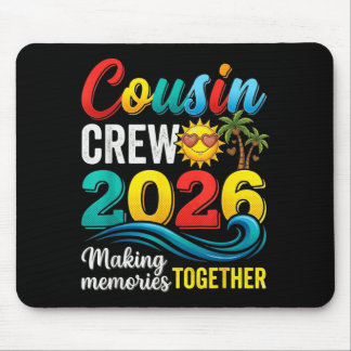 Cousin crew 2026 summer vacation beach family trip mouse pad