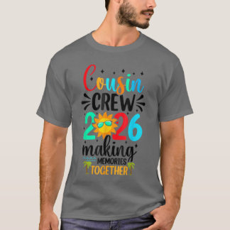 Cousin Crew 2026 Summer Vacation Beach Familyrips T-Shirt