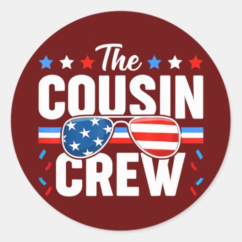 Cousin Crew 4th Of July Patriotic American Family Classic Round Sticker