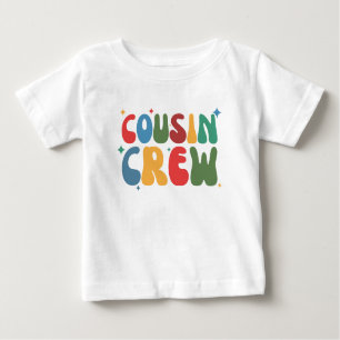 COUSIN CREW  BABY T-Shirt