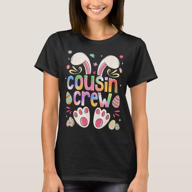 Cousin Crew Bunny Easter Family Matching Boys Girl T-Shirt (Front)