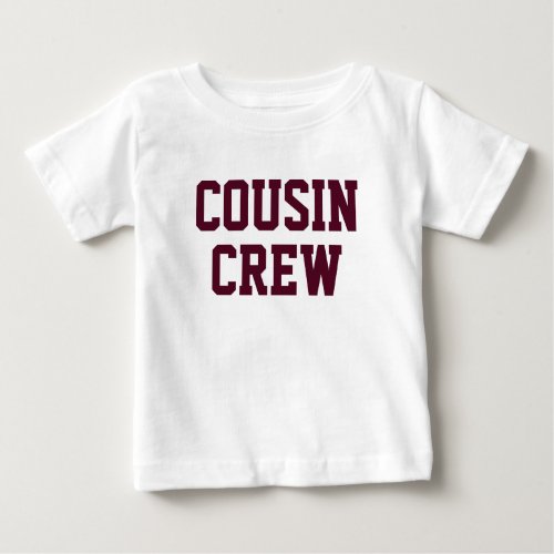 Cousin Crew  Burgundy Matching Kids Baby T_Shirt