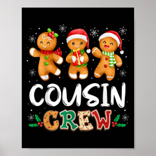 Cousin Crew Christmas Pajama Shirt Gingerbread Man Poster