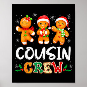 Cousin Crew Christmas Pajama Shirt Gingerbread Man Poster