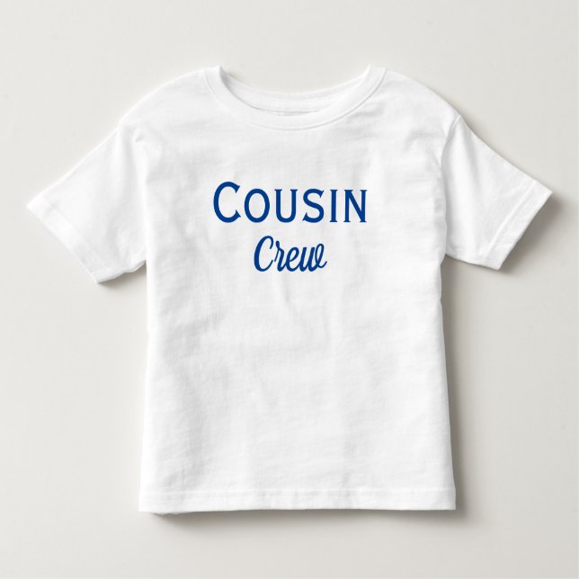 Cousin Crew Custom  Toddler T-shirt (Front)