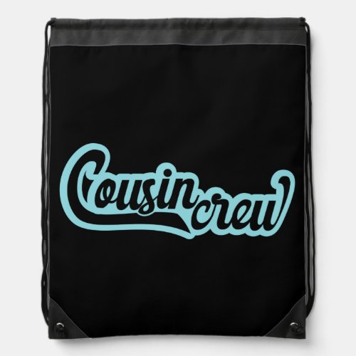 Cousin Crew Drawstring Bag
