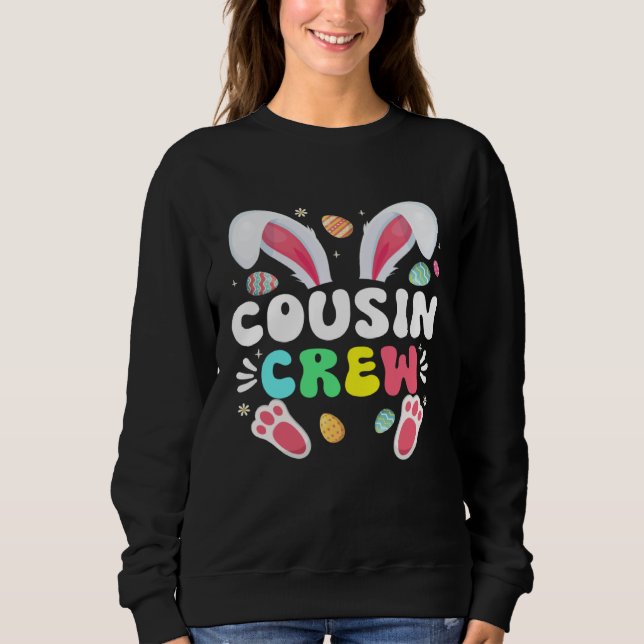 Cousin Crew Easter Bunny Family Matching Toddler B Sweatshirt (Front)