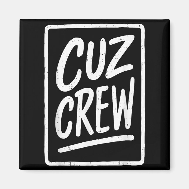 Cousin Crew Family Matching Funny Cousin Squad Tee Magnet (Front)