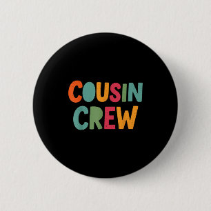 Cousin Crew Family Matching Funny Cousin Team Girl Button