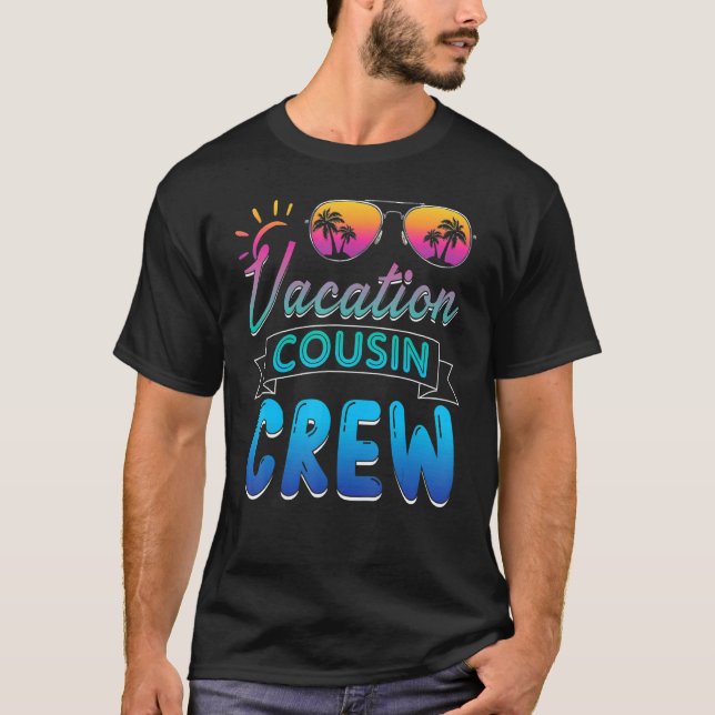 Cousin Crew Family Summer Vacation Beach Cruise Su T-Shirt (Front)
