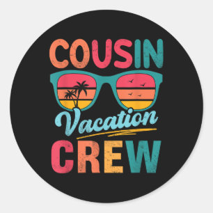 Cousin Crew Family Vacation Summer Beach Sungles R Classic Round Sticker