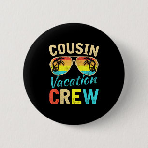 Cousin Crew Family Vacation Summer Vacation Beach Button