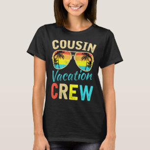 Cousin Crew Family Vacation Summer Vacation Beach T-Shirt