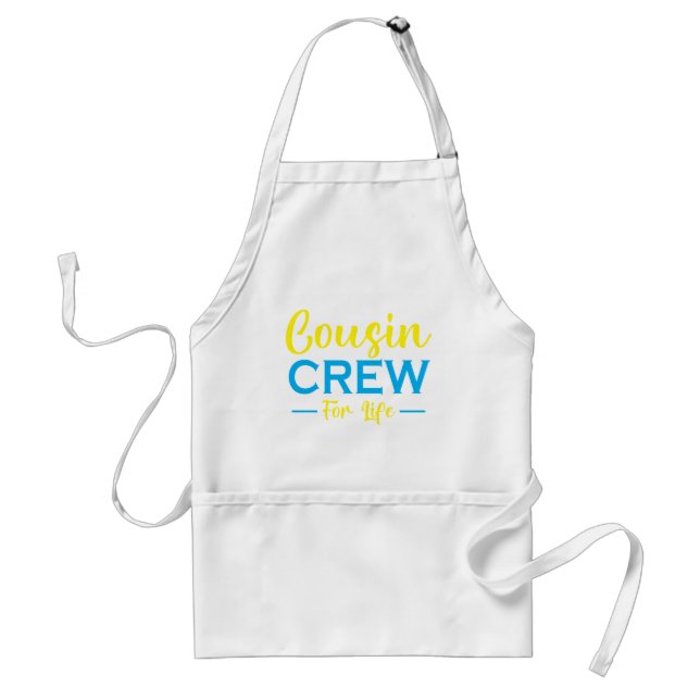 COUSIN CREW FOR LIFE ADULT APRON (Front)