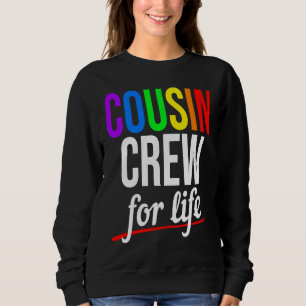 Cousin Crew For Life Family Cousin Matching for Bo Sweatshirt