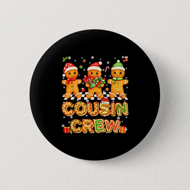 Cousin Crew Gingerbread Pjs Pajamas Christmas Xmas Button (Front)