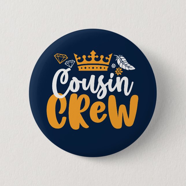 Cousin Crew Girls and Boys Family Reunion Button (Front)