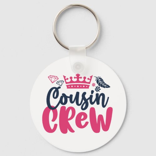 Cousin Crew Girls and Boys Family Reunion Keychain